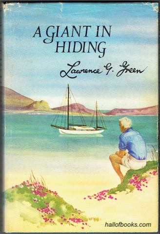Image for A Giant In Hiding: The Life Story Of Frank Armstrong Wightman - cable operator, sailor, naturalist, author, archaeologist and hermit