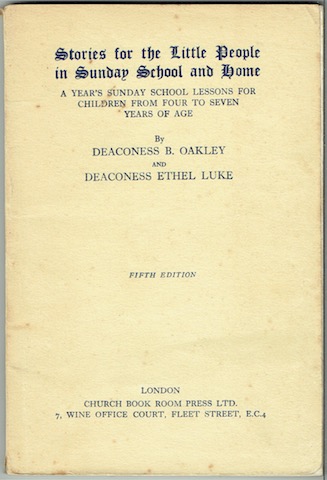 Image for Stories for the Little People in Sunday School and Home: A Year's Sunday School Lessons For Children From Four To Seven Years Of Age