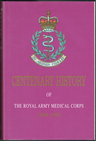 Image for In Arduis Fidelis: Centenary History Of The Royal Army Medical Corps