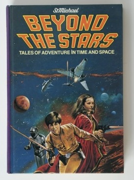 Image for Beyond the Stars. Tales of Adventure in Time and Space