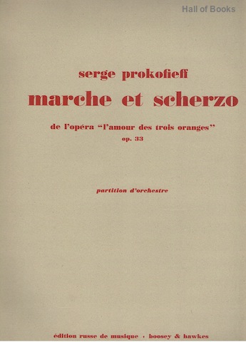 Image for "Marche et Scherzo tires de l'opera ""L'Amour des Trois Oranges."" Op. 33. Partition d'orchestre. Full Score."