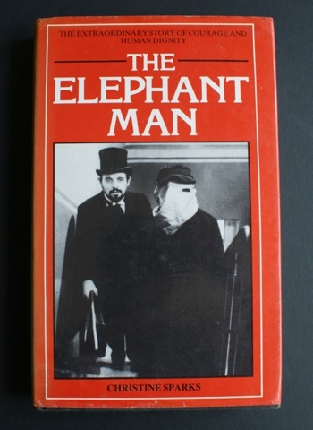 Image for The Elephant Man. The extraordinary story of courage and human dignity