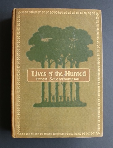 Image for "Lives of the Hunted. Containing the true account of the doings of five quadrupeds and three birds and, in elucidation of the same, over 200 drawings."