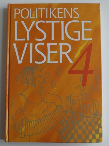 Image for Politikens Lystige Viser og enkelte sorgeligeÉ bind 4