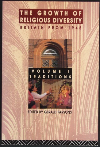 Image for The Growth of Religious Diversity. Britain from 1945. Volume I Traditions