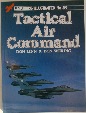 Image for Tactical Air Command. Warbirds Illustrated No. 39