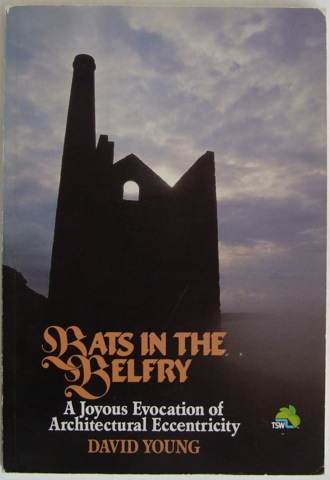 Image for Bats in Belfry. A Joyous Evocation of Architectural Eccentricity