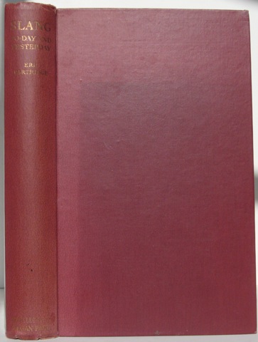 Image for &#34;Slang: To-day and Yesterday. With a short historical sketch; and vocabularies of English, American, and Australian Slang.&#34;