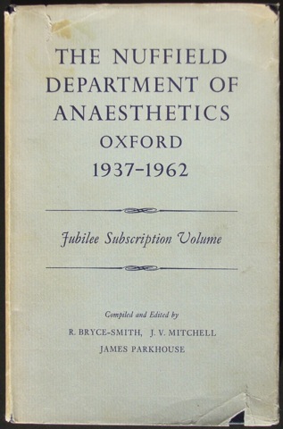 Image for The Nuffield Department of Anaesthetics Oxford 1937-1962