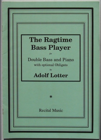 Image for The Ragtime Bass Player for Double Bass and Piano, with optional Obligato