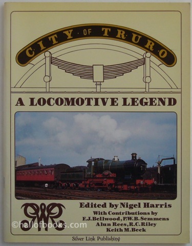 Image for City of Truro: A Locomotive Legend
