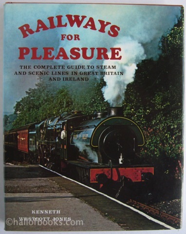 Image for Raiways for Pleasure: The Complete Guide to Steam and Scenic Lines in Great Britain and Ireland