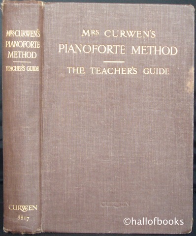 Image for The Teacher's Guide to Mrs. Curwen's Pianoforte Methid (The Child Pianist): Being a Practical Course of the Elements of Music