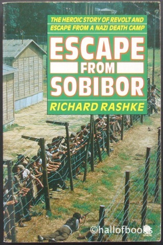 Image for Escape From Sobibor: the heroic story of revolt and escape from a Nazi Death Camp.