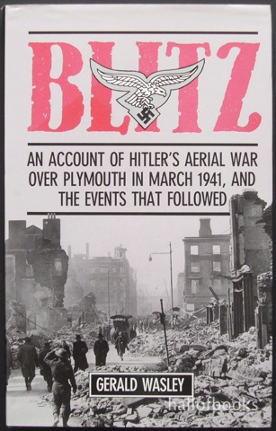 Image for "Blitz: An account of Hitler's aerial war over Plymouth in March 1941, and the events that followed."