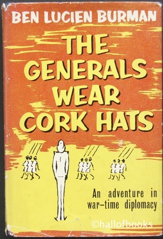 Image for The Generals Wear Cork Hats: An amazing adventure in war-time diplomacy