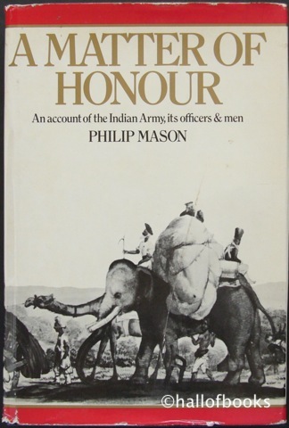 Image for "A Matter Of Honour: An account of the Indian Army, its officers and men"