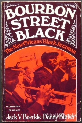 Image for Bourbon Street Black: The New Orleans Black Jazzman