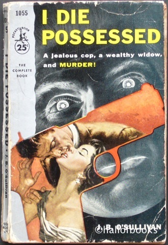 Image for "I Die Possessed: A jealous cop, a wealthy widow, and murder!"