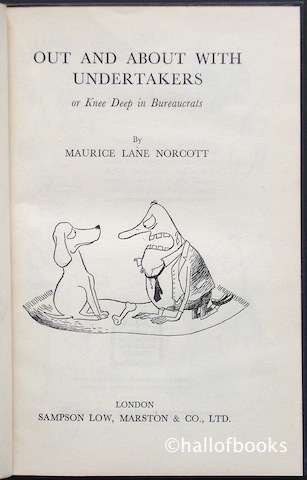 Image for Out and About with Undertakers or Knee Deep in Bureaucrats