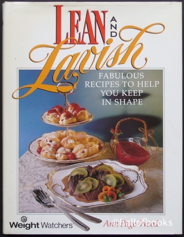Image for Lean and Lavish: Weight Watchers Fabulous Recipes To Help Keep You In Shape