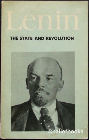 Image for The State and Revolution: The Marxist Theory of the State and the Tasks of the Proletariat in the Revolution