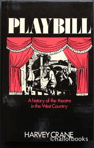 Image for Playbill: A history of the theatre in the West Country