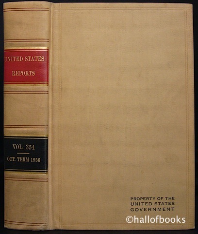Image for "United States Reports Volume 354: Cases Adjudged in The Supreme Court at October Term, 1956 - June 10 Through July 11, 1957."