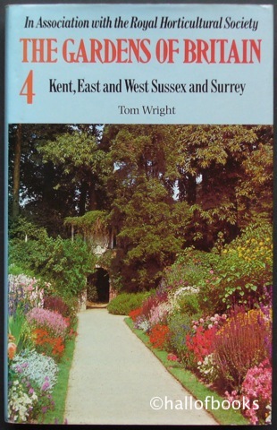 Image for "The Gardens Of Britain 4: Kent, East and West Sussex and Surrey. In Association with the Royal Horticultural Society"