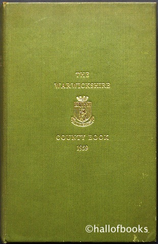 Image for The County Of Warwick: A Handbook Covering The Various Activities Of The Administrative County Of Warwick