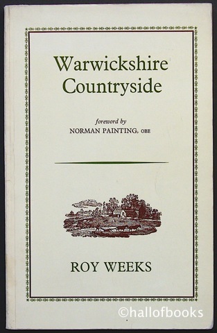 Image for Warwickshire Countryside: A Collection Of Articles Published Between January 1959 and December 1962. With A Foreword By Norman Painting, OBE.