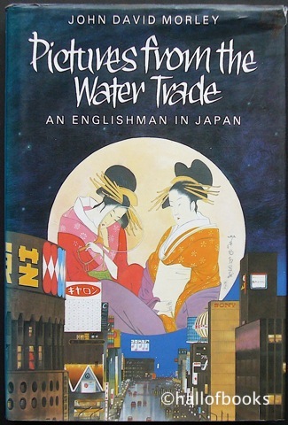 Image for Pictures From The Water Trade: An Englishman In Japan