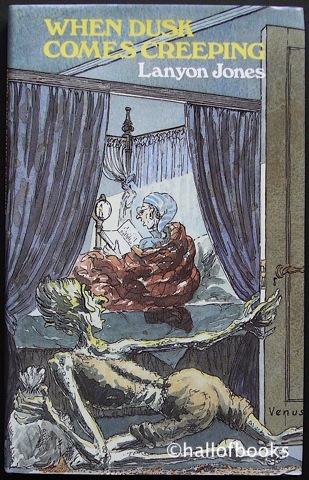 Image for When Dusk Comes Creeping: Stories Of The Sinister