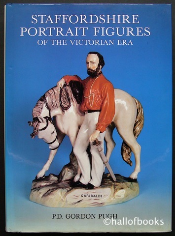 Image for Staffordshire Portrait Figures And Allied Subjects Of The Victorian Era, Including Definitive Catalogue.