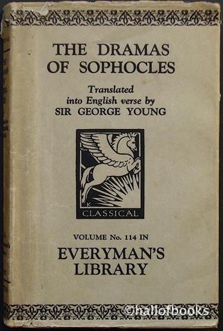 Image for The Dramas Of Sophocles Rendered In English Verse Dramatic & Lyric BY Sir George Young