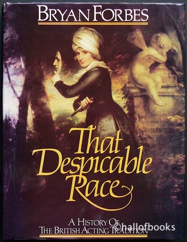 Image for That Despicable Race: A History Of The British Acting Tradition