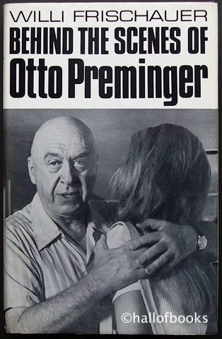 Image for Behind The Scenes Of Otto Preminger: An Unauthorised Biography