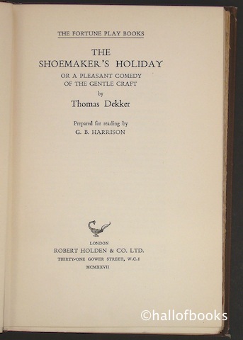 Image for The Shoemaker's Holiday Or A Pleasant Comedy Of The Gentle Craft.