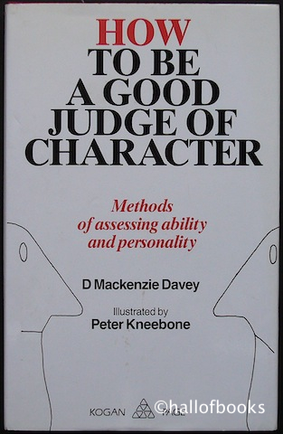 Image for How To Be A Good Judge Of Character: Methods of assessing ability and personality