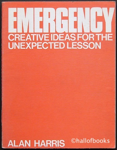 Image for Emergency: Creative Ideas For The Unexpected Lesson