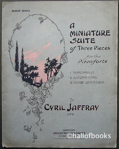 Image for "A Miniature Suite of Three Pieces for the Pianioforte: Barcolle, Autumn Song and Danse Grotesque"
