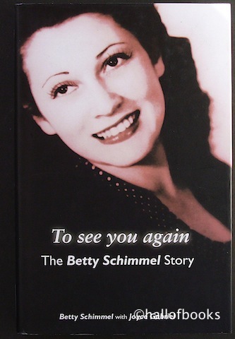 Image for To see you again: The Betty Schimmel Story