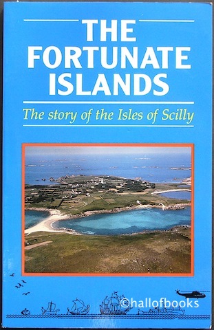 Image for The Fortunate Islands: The Story Of The Isle of Scilly