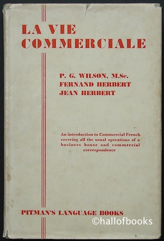 Image for La Vie Commerciale: An Introduction to Commercial French Covering All The Usual Operations Of A  Business House And Commercial Correspondence