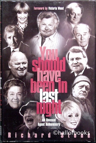 Image for You Should Have Been In Last Night: An Unusual Agent Remembers