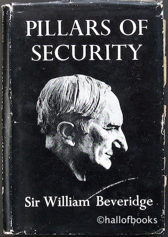Image for The Pillars of Security and Other War-Time Essays and Addresses