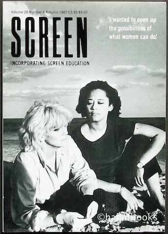 Image for &#34;Screen Incorporating Screen Education: 'I want to open up the possibilities of what women can do.' Volume 28, Number 4, Autumn 1987.&#34;