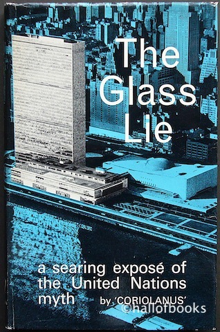 Image for The Glass Lie: a searing expose of the United Nations myth