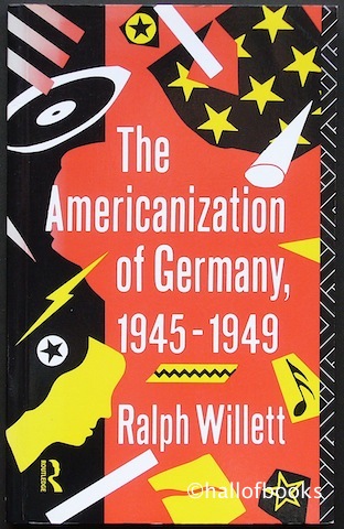 Image for "The Americanization of Germany, 1945-1949"