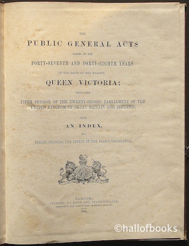 Image for The Public General Acts Passed In The Forty-Seventh and Forty-Eighth Years Of The Reign Of Her Majesty Queen Victoria